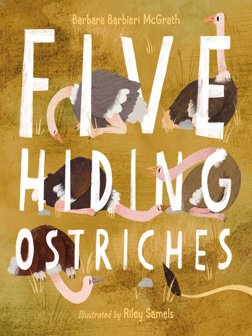 Title details for Five Hiding Ostriches by Barbara Barbieri McGrath - Available